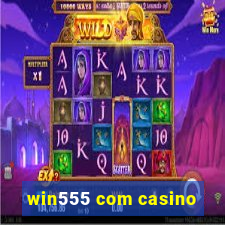 win555 com casino